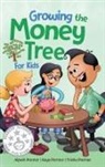 Alpesh Parmar, Keya Parmar, Tvisha Parmar - Growing the Money Tree for Kids