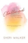Sheri Walker - Challenged, From Here to Eternity