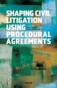 Antonio Cabral, Anna Nylund - Shaping Civil Litigation Using Procedural Agreements