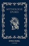 Emma Morel - Mythologie épurée