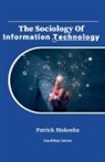 Patrick Mukosha - "The Sociology of Information Technology"