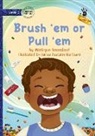 Mistique Beresford - Brush 'em or Pull 'em - Our Yarning