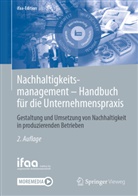 ifaa - Institut für angewandte, ifaa - Institut für angewandte Arbeit, Institut für angewandte Arbeitswissenscha, ifaa - Institut für angewandte, ifaa - Institut für angewandte Arbeitswi, ifaa - Institut für angewandte Arbeitswissenschaft e. V... - Nachhaltigkeitsmanagement - Handbuch für die Unternehmenspraxis