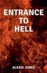Alexis Jones - Entrance to Hell