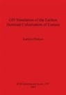 Kathryn Holmes - GIS Simulation of the Earliest Hominid Colonisation of Eurasia