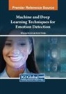 Jay Kumar Pandey, Mritunjay Rai - Machine and Deep Learning Techniques for Emotion Detection