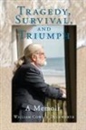 William C. Duckworth - Tragedy, Survival, and Triumph