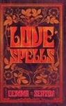 Gemma Seaton - Love Spells - A Grimoire of Ancient Charms, Lore, and Ceremonies