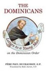 O. P. Paul Duchaussoy, O. P. John Procter - The Dominicans