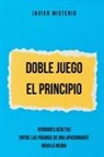 Javier Misterio - Doble Juego - El Principio