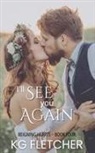 Kg Fletcher - I'll See You Again