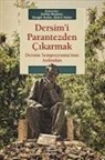 Sükrü Aslan, Songül Aydin, Zeliha Hepkon - Dersimi Parantezden Cikarmak