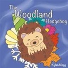 Kylan Mogg - The Woodland Hedgehog