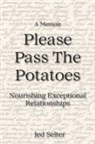 Jed J. Selter, Jed Selter - Please Pass The Potatoes