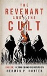 Herman P Hunter - The Revenant and the Cult, Book One