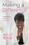 Nelly Some - Making a Difference