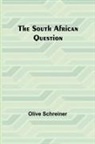 Olive Schreiner - The South African Question