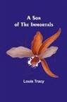 Louis Tracy - A Son of the Immortals