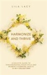 Lila Lacy - Harmonize and Thrive