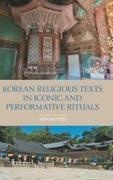 Yohan Yoo, Yoo - Korean Religious Texts in Iconic and Performative Rituals