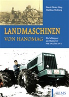 Horst-Dieter Görg, Meiburg, Matthias Meiburg - Landmaschinen von Hanomag