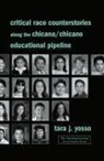 Tara J. Yosso, Tara J. (University of California Yosso, Yosso Tara J. - Critical Race Counterstories Along the Chicana;chicano Educational