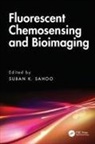Suban (Svnit K. Sahoo, Suban K. Sahoo - Fluorescent Chemosensing and Bioimaging