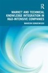 Marcin Soniewicki - Market and Technical Knowledge Integration in R&d Intensive Companies