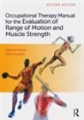 Donna Latella, Latella Donna, Deanna Proulx, Deanna Latella Proulx - Occupational Therapy Manual for the Evaluation of Range of Motion
