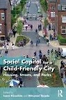 Isami (Otsuma Womens University Faculty Kinoshita, Isami Kinoshita, Kinoshita Isami, Mitsunari Terada - Social Capital for a Child-Friendly City