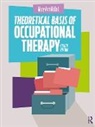 Mary Ann McColl, McColl Mary Ann - Theoretical Basis of Occupational Therapy