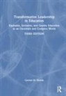 Carolyn M. Shields, Carolyn M. (Wayne State University Shields, Shields Carolyn M. - Transformative Leadership in Education