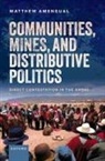 Matthew Amengual, Matthew (Associate Professor in Internat Amengual, Amengual Matthew - Communities, Mines, and Distributive Politics