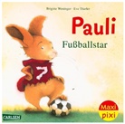 Brigitte Weninger, Eve Tharlet - Maxi Pixi 449: Pauli Fußballstar