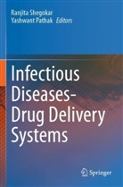Pathak, Yashwant Pathak, Ranjita Shegokar - Infectious Diseases Drug Delivery Systems