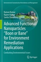 Savita Chaudhary, Rajeev Kumar, Raman Kumar - Advanced Functional Nanoparticles "Boon or Bane" for Environment Remediation Applications