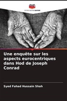 Syed Fahad Hussain Shah - Une enquête sur les aspects eurocentriques dans Hod de Joseph Conrad