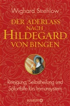 Wighard Strehlow - Der Aderlass nach Hildegard von Bingen