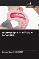 Lamya Nawal Benamer - Isteroscopia in ufficio e infertilità
