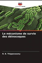 N. B. Thippeswamy - Le mécanisme de survie des déinocoques
