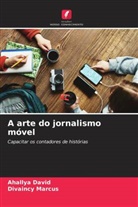 Ahallya David, Divaincy Marcus - A arte do jornalismo móvel