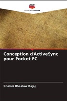 Shalini Bhaskar Bajaj - Conception d'ActiveSync pour Pocket PC