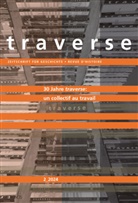30 Jahre «traverse» | 30 ans de «traverse»