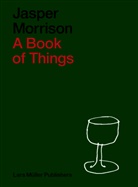 Jasper Morrison - A Book of Things