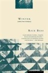 Rick Bass, Elizabeth Hughes - Winter