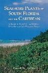 David W Nellis - Seashore Plants of South Florida and the Caribbean