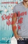 Melanie Scott - Right Where You Left Me