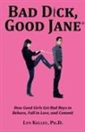 Lyn Kelley - Bad Dick, Good Jane