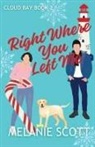 Melanie Scott - Right Where You Left Me