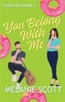 Melanie Scott - You Belong With Me